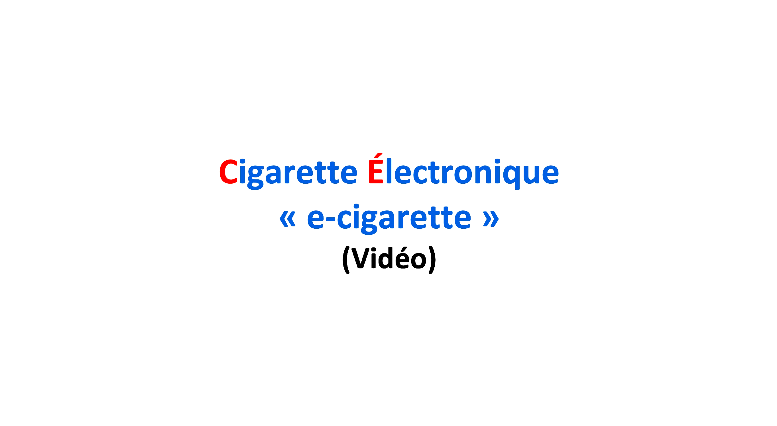 Dr RENUCCI - Cigarette électronique